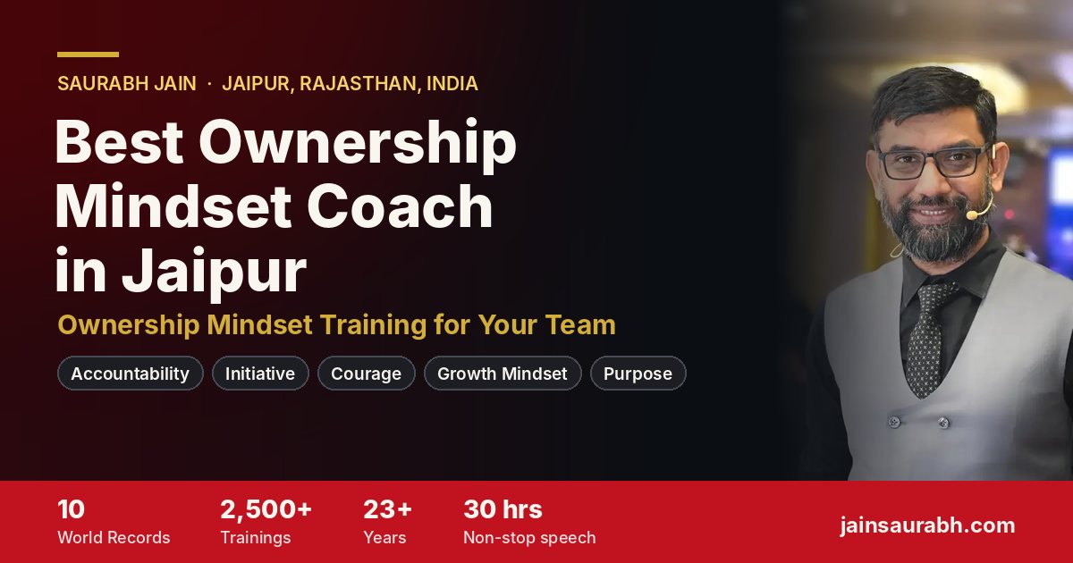 Saurabh Jain, best Ownership Mindset Coach in Jaipur, Rajasthan, India