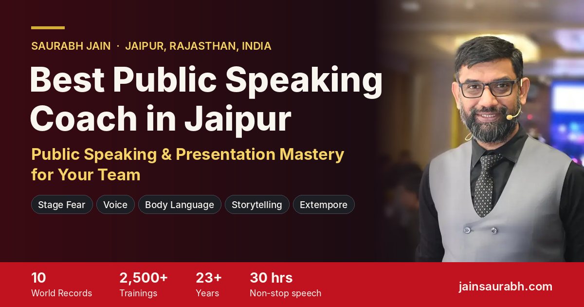 Saurabh Jain, best Public Speaking & Presentation Skills Coach in Jaipur, Rajasthan, India